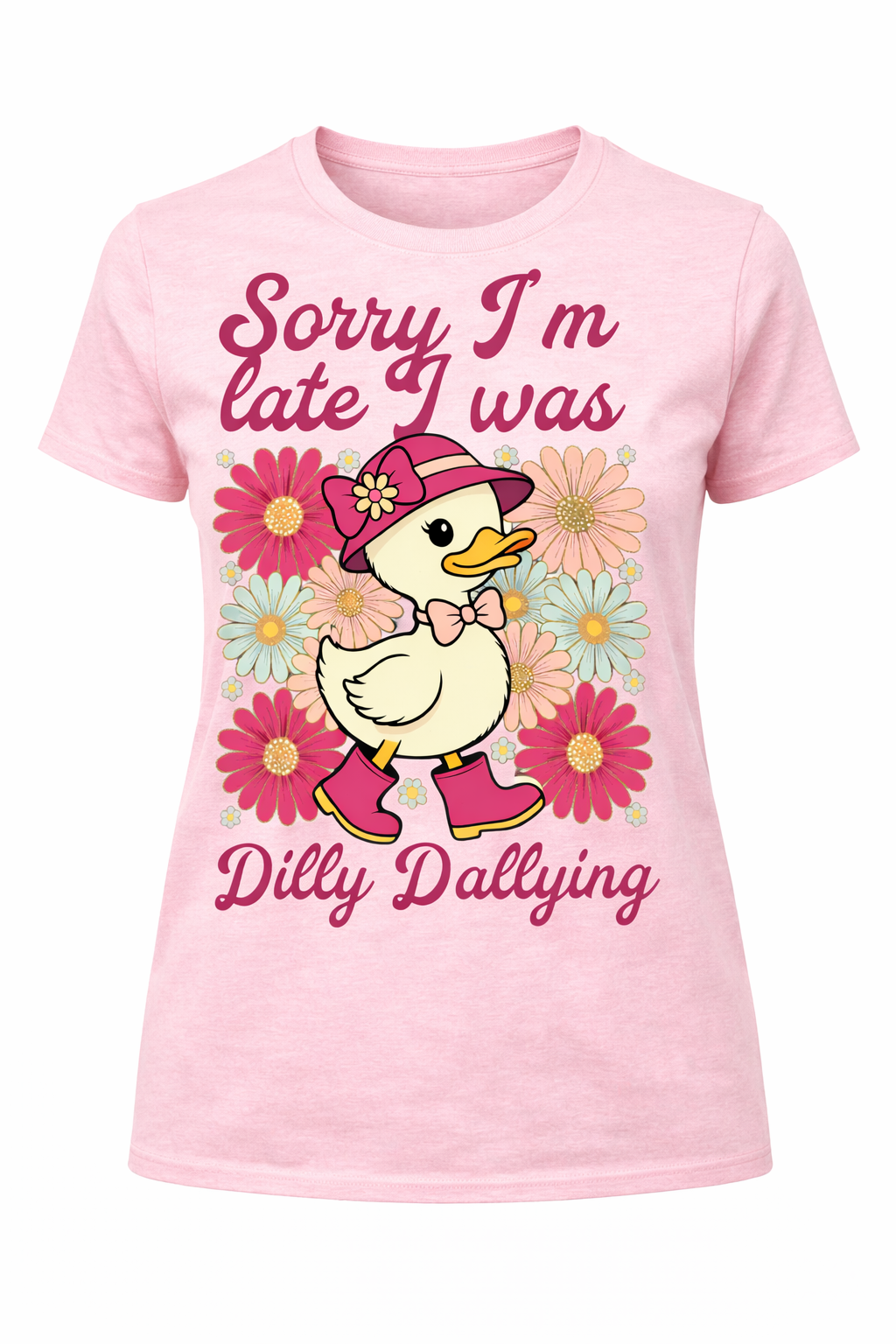 Sorry I'm Late I Was Dilly Dallying