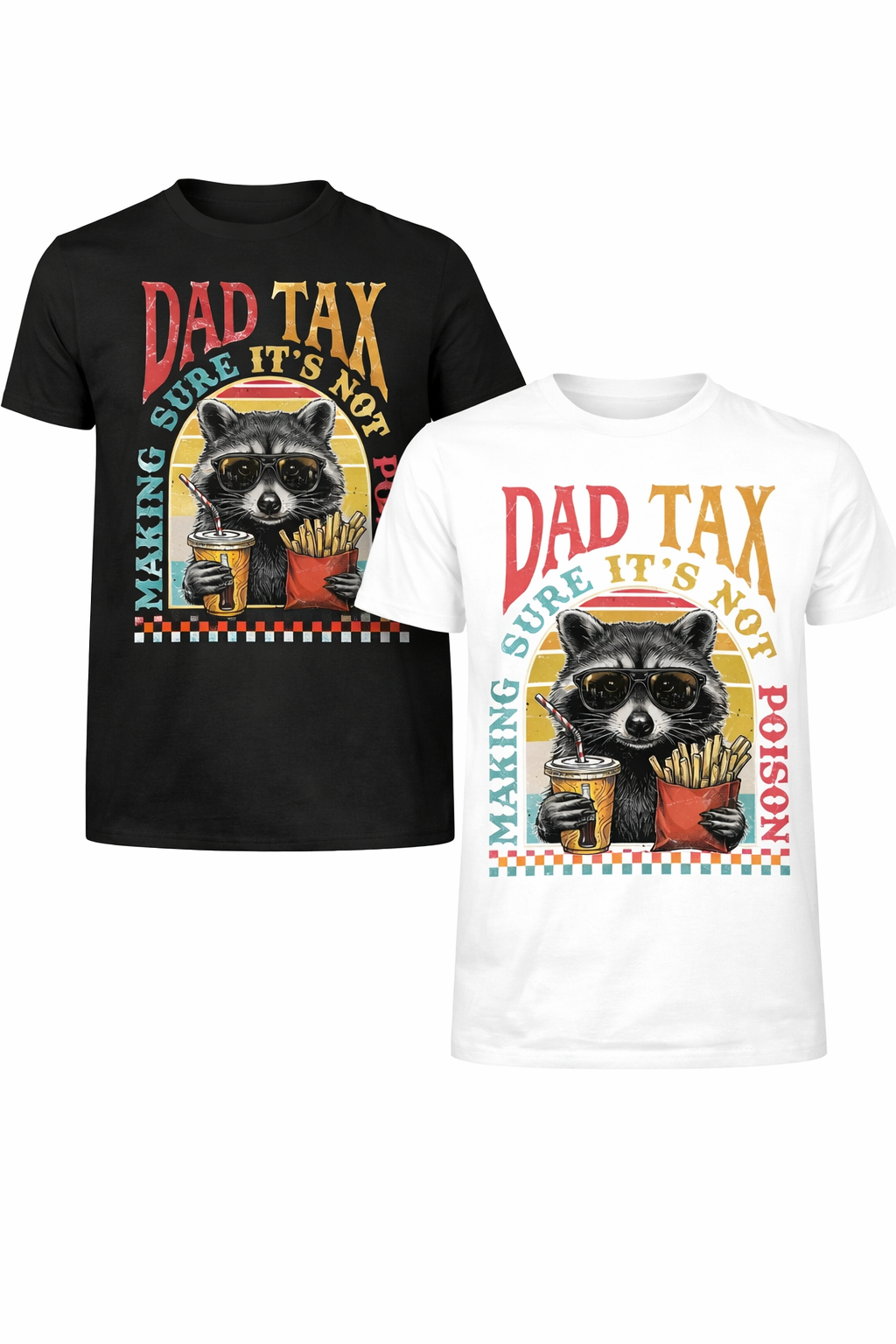 Dad Tax making sure it's not poison