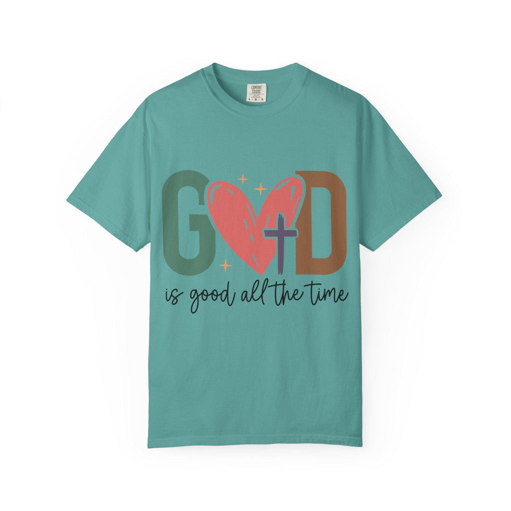 God Is Good All The Time T-shirt | Faith Christian Tee