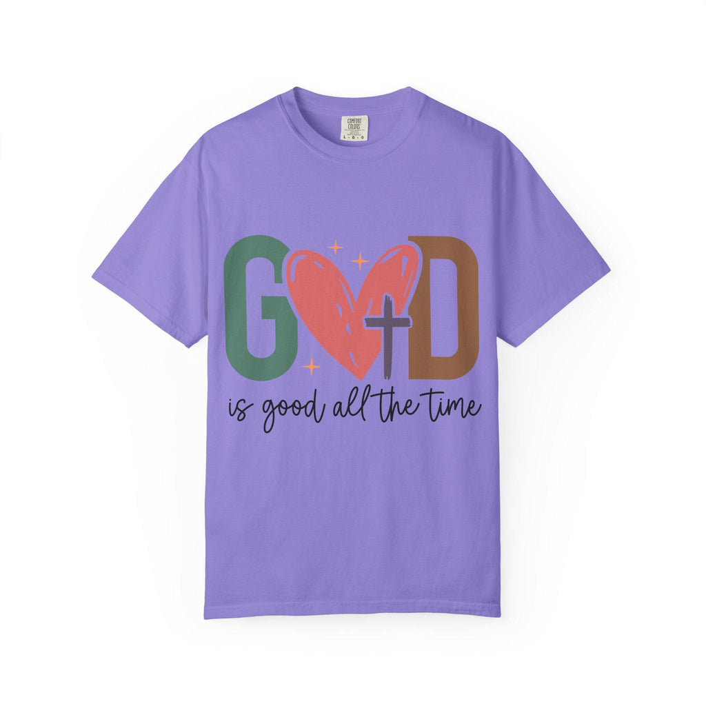 God Is Good All The Time T-shirt | Faith Christian Tee
