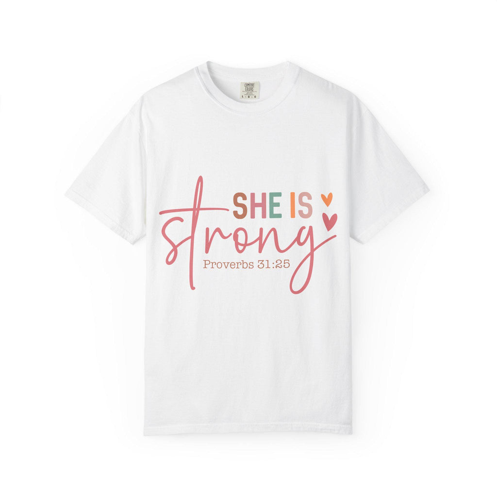 She Is Strong Proverbs 31:25 T-shirt | Christian Scripture Faith Tee