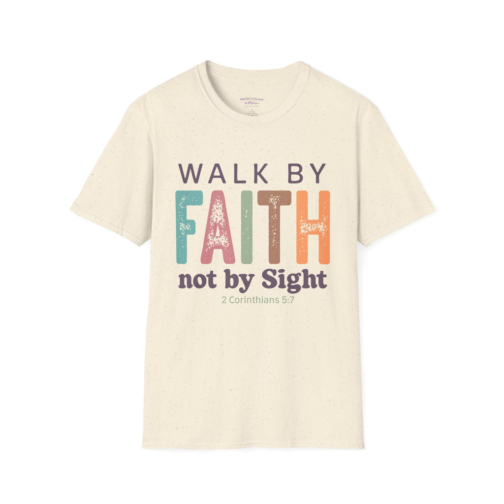 Walk By Faith not by Sight T-Shirt | Inspirational Christian Quote Shirt