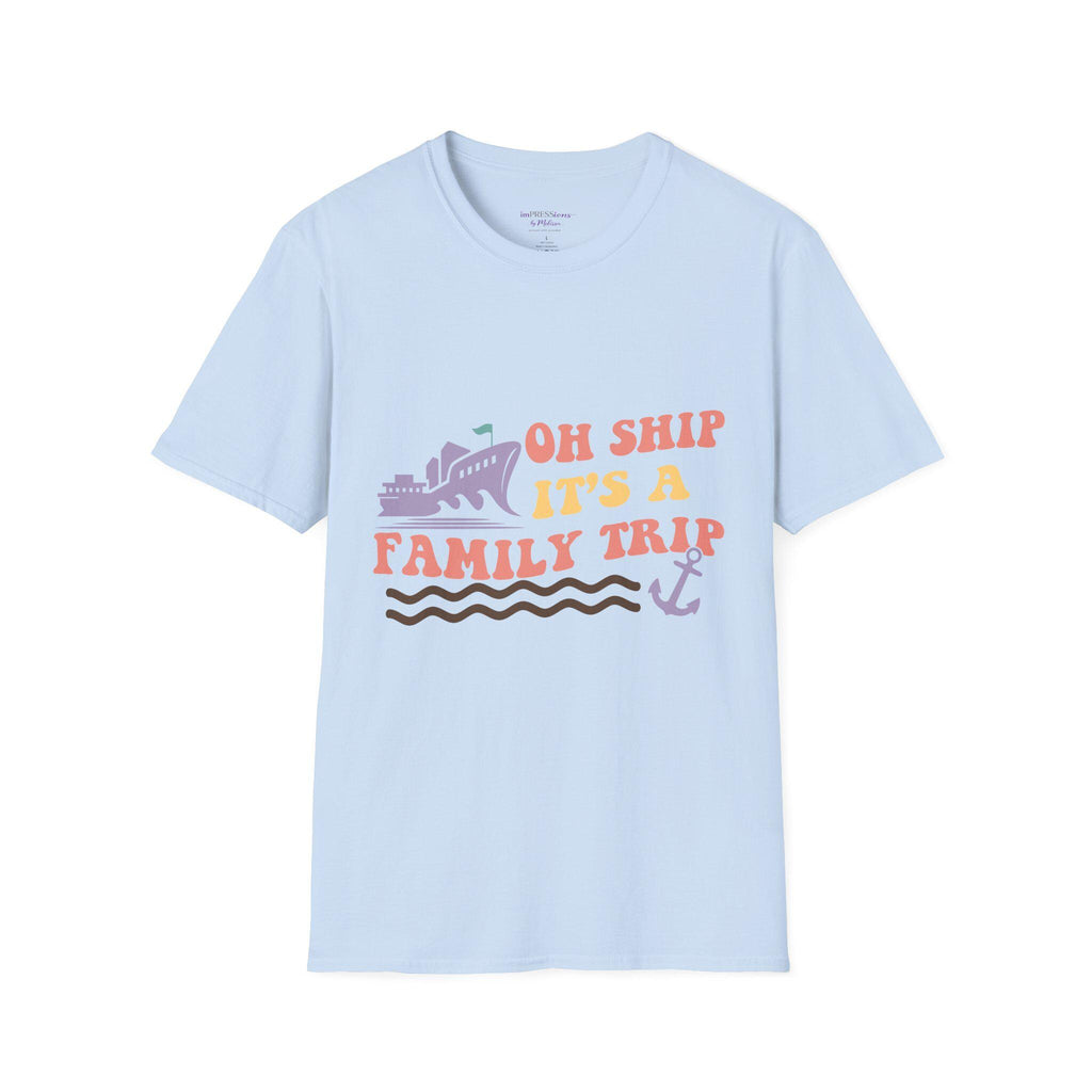 Oh Ship It's a Family Trip T-Shirt | Cruise Vacation Tee, Nautical Anchor Design