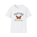 Praying Mama butterfly T-Shirt | Faith Christian mom shirt