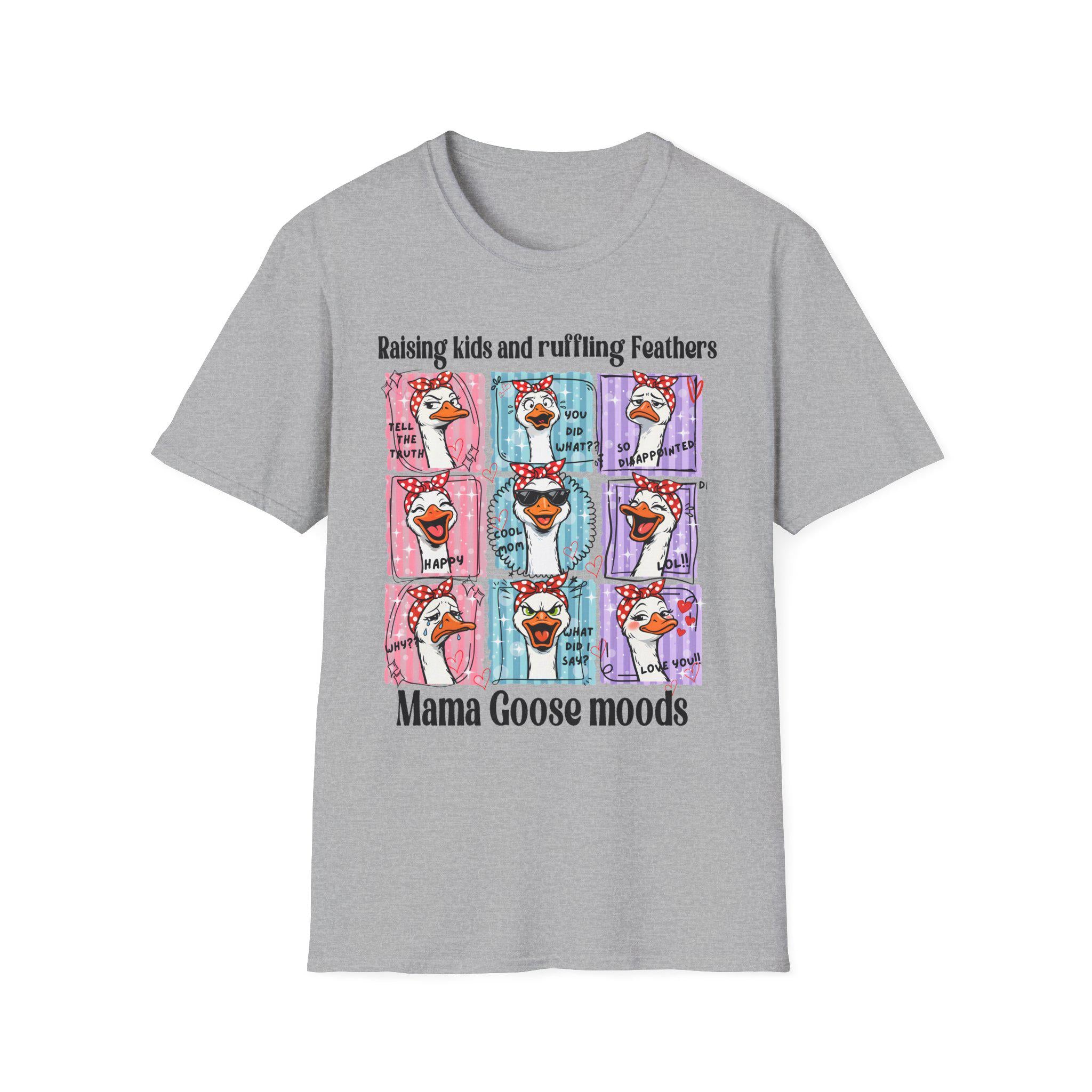 Mama Goose Moods T-Shirt | Raising Kids and Ruffling Feathers graphic tee