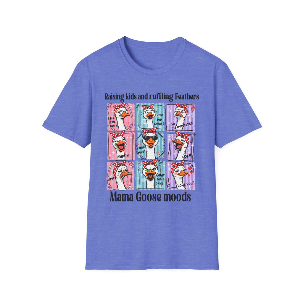 Mama Goose Moods T-Shirt | Raising Kids and Ruffling Feathers graphic tee