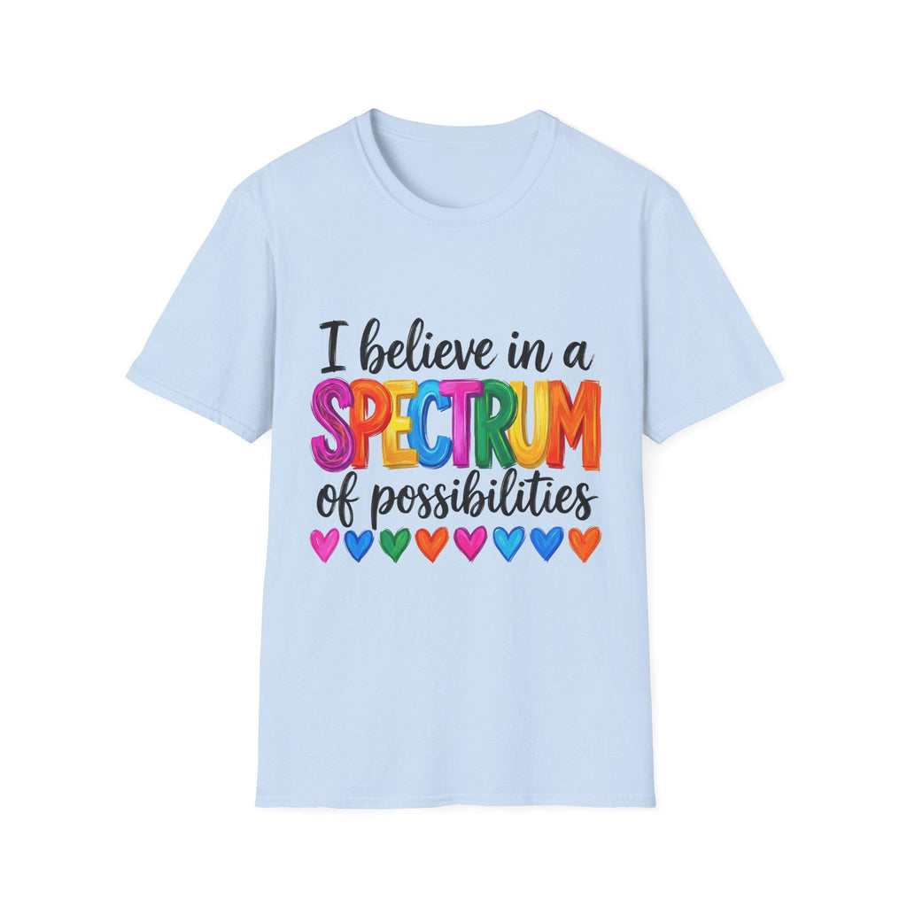 I Believe in a Spectrum of Possibilities T-Shirt | Rainbow Hearts Pride Tee