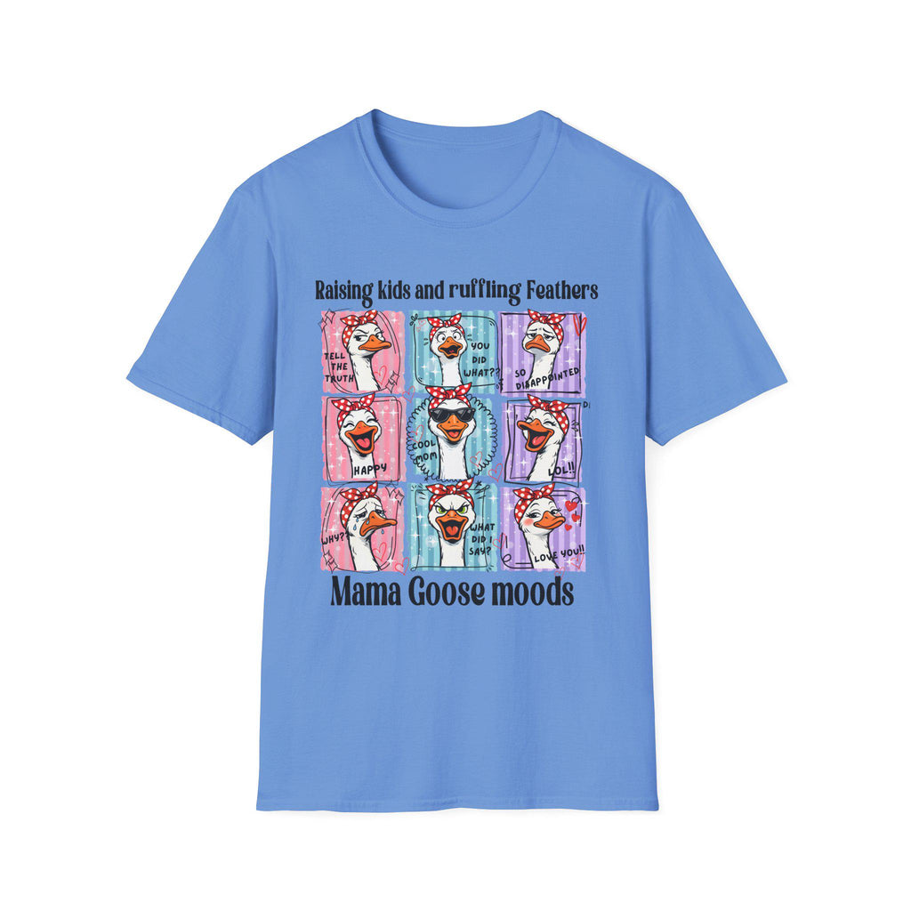 Mama Goose Moods T-Shirt | Raising Kids and Ruffling Feathers graphic tee