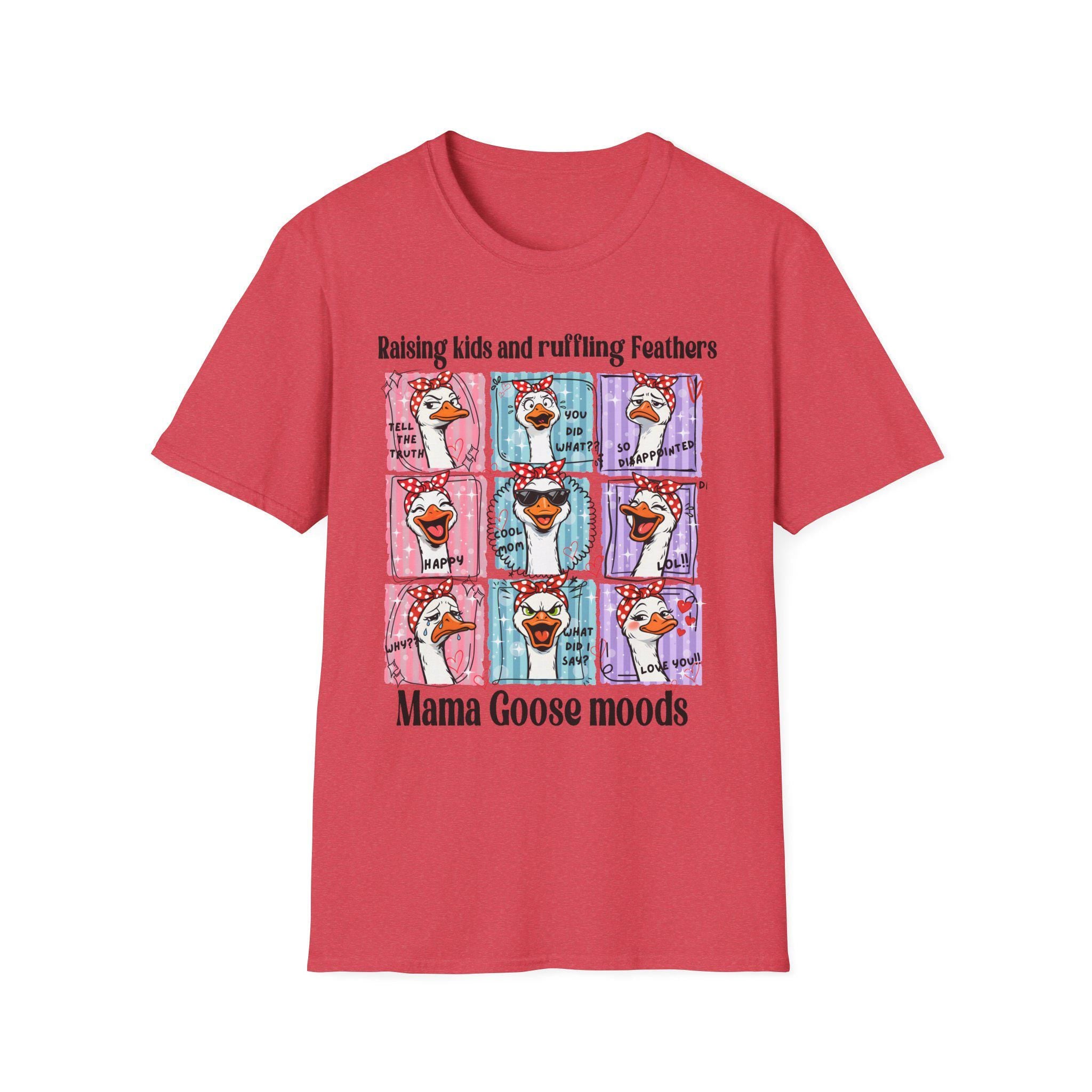 Mama Goose Moods T-Shirt | Raising Kids and Ruffling Feathers graphic tee