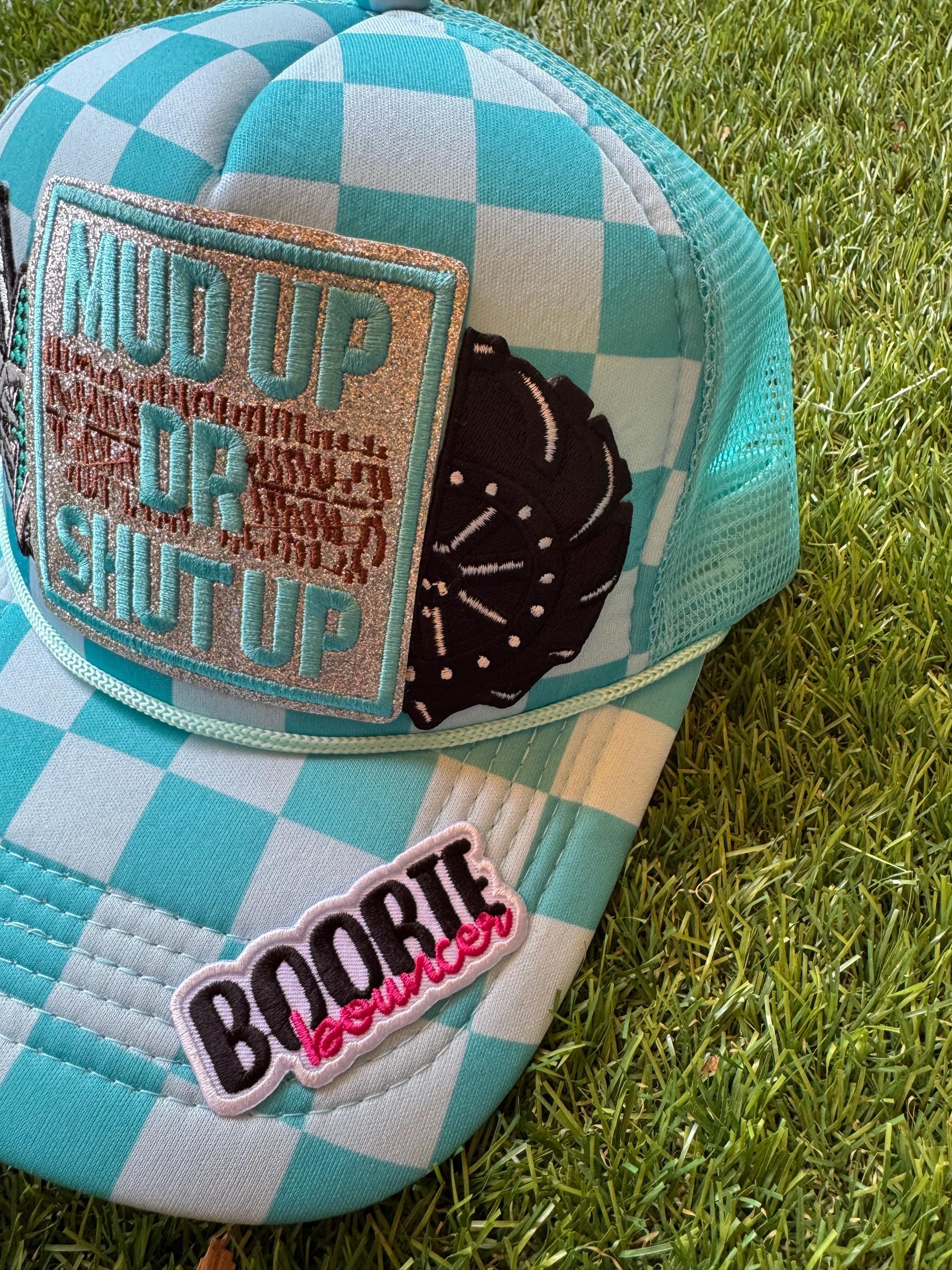 Mud up or Shut up trucker hat
